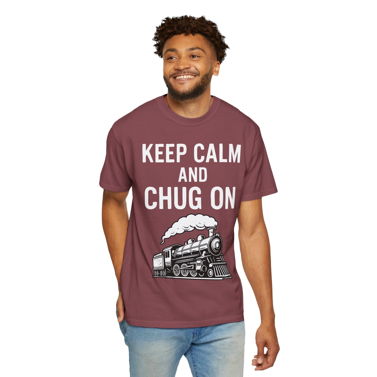 Keep Calm and Chug On - Train Enthusiast Tee Humor