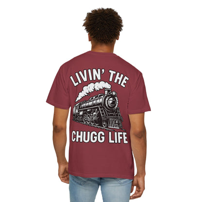 Livin' the Chugg Life Unisex Garment-Dyed T-shirt, Funny Train Shirt, Gift for Train Lovers, Comfortable Casual Tee, Unique Graphic T-shirt