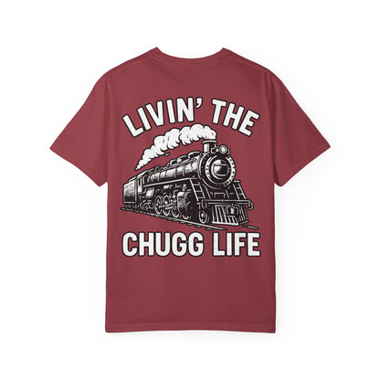 Livin' the Chugg Life Unisex Garment-Dyed T-shirt, Funny Train Shirt, Gift for Train Lovers, Comfortable Casual Tee, Unique Graphic T-shirt