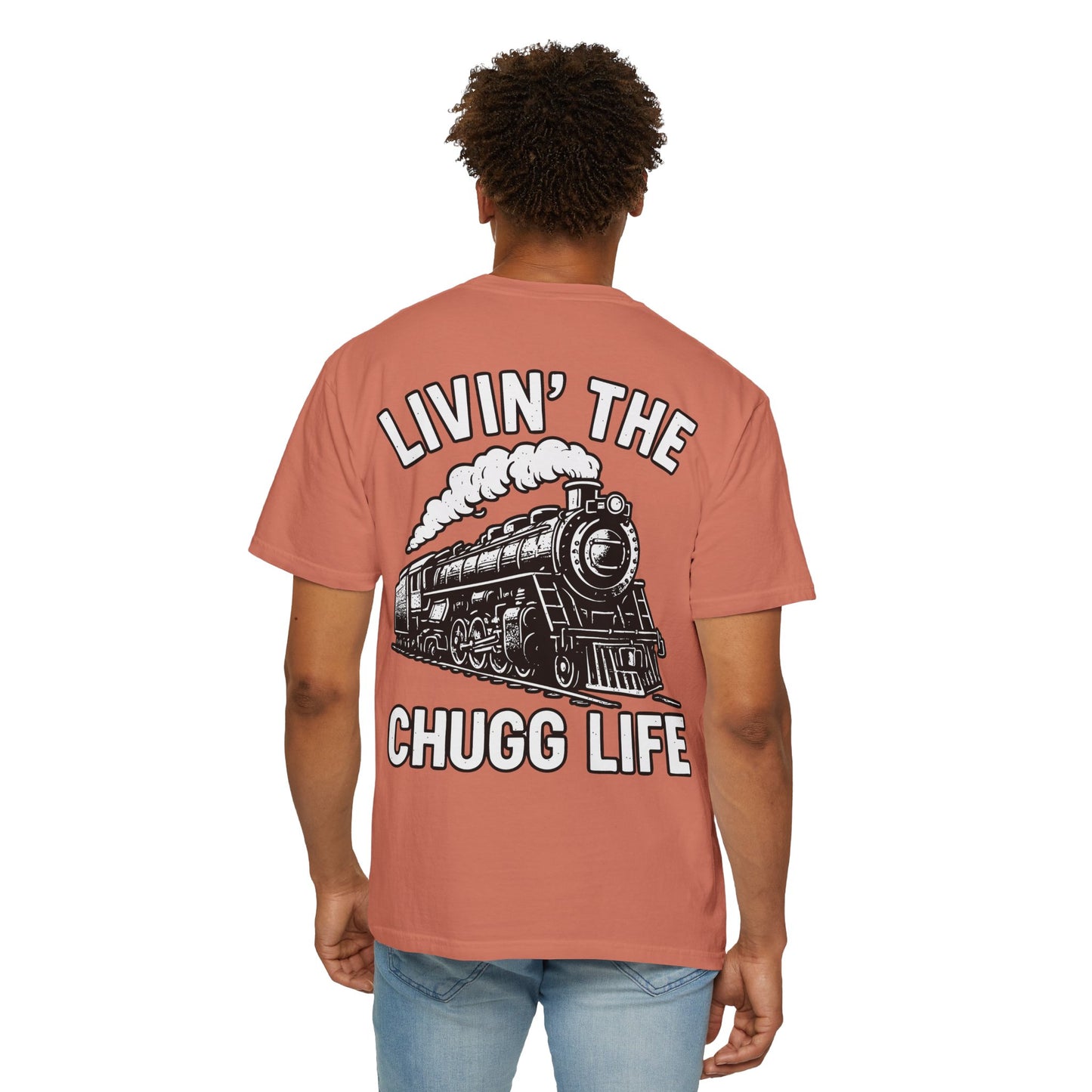 Livin' the Chugg Life Unisex Garment-Dyed T-shirt, Funny Train Shirt, Gift for Train Lovers, Comfortable Casual Tee, Unique Graphic T-shirt