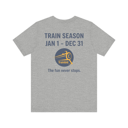Train Enthusiast Tee, TRAIN SEASON, Unisex Short Sleeve Tee, Train Hobby Gift, Railroad Lover Apparel