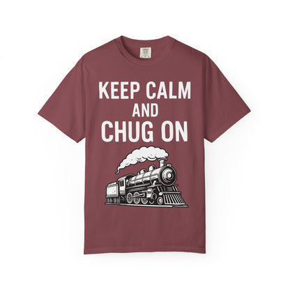 Keep Calm and Chug On - Train Enthusiast Tee Humor