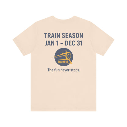 Train Enthusiast Tee, TRAIN SEASON, Unisex Short Sleeve Tee, Train Hobby Gift, Railroad Lover Apparel