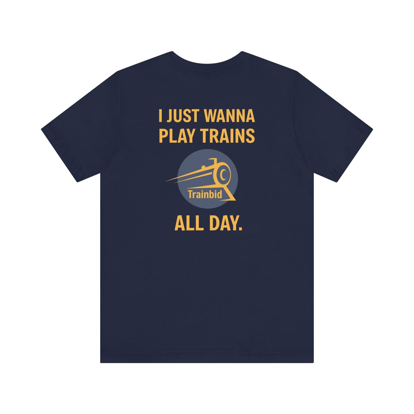 Play Trains All DAy Train Shirt, Unisex Short Sleeve Tee, Train Hobby Gift, Railroad Lover Apparel