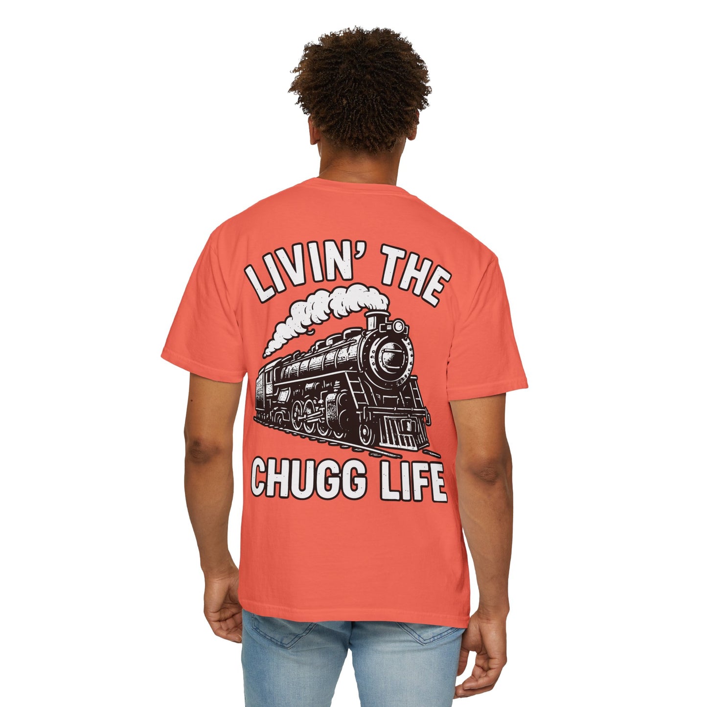 Livin' the Chugg Life Unisex Garment-Dyed T-shirt, Funny Train Shirt, Gift for Train Lovers, Comfortable Casual Tee, Unique Graphic T-shirt