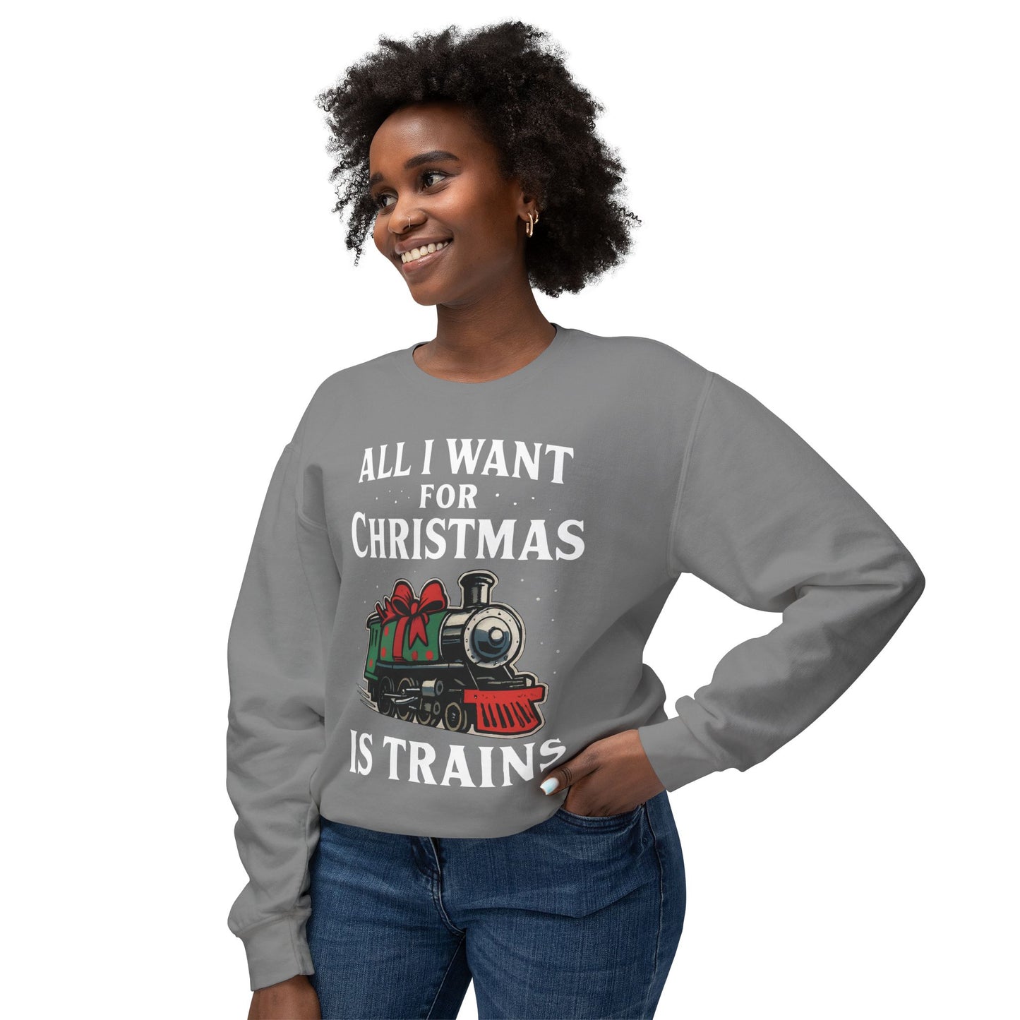 All I Want for Christmas is Trains Sweatshirt, Holiday Crewneck Sweatshirt, Christmas Gift, Cozy Sweatshirt, Unisex Holiday Apparel